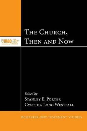 The Church, Then and Now