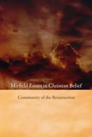 Mirfield Essays in Christian Belief