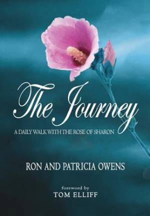 The Journey: A Daily Walk with the Rose of Sharon