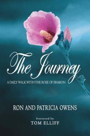 The Journey: A Daily Walk with the Rose of Sharon