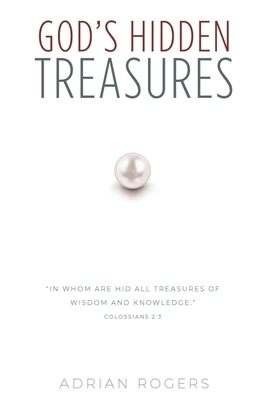 God's Hidden Treasures: All Wisdom and Knowledge