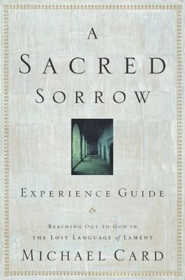 Sacred Sorrow Experience Guide