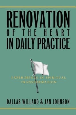 Renovation of the Heart in Daily Practice