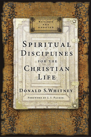 Spiritual Disciplines For The Christian