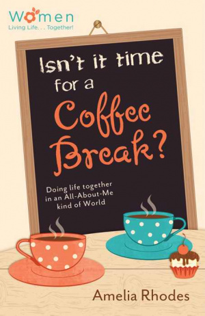 Isn't It Time For A Coffee Break?