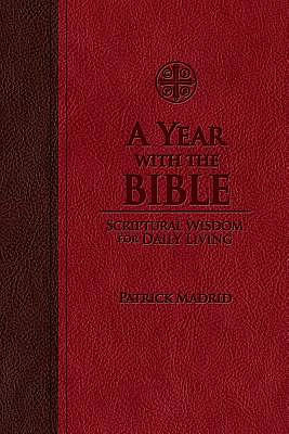 A Year with the Bible: Scriptural Wisdom for Daily Living