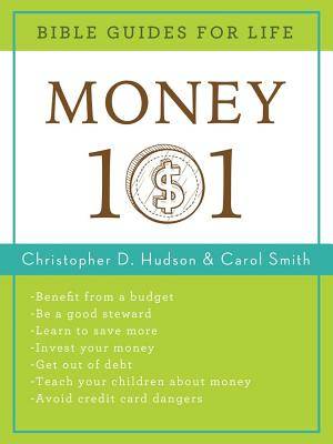 Bible Guides For Life: Money 101