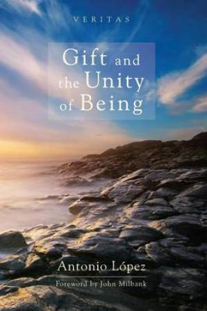 Gift and the Unity of Being