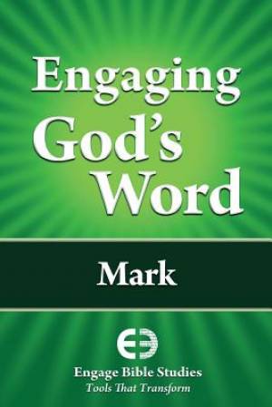 Engaging God's Word: Mark