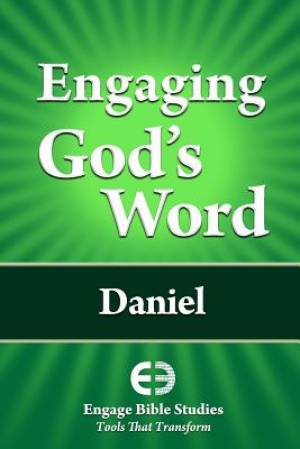 Engaging God's Word: Daniel