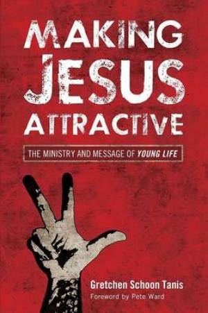 Making Jesus Attractive