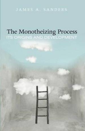 The Monotheizing Process