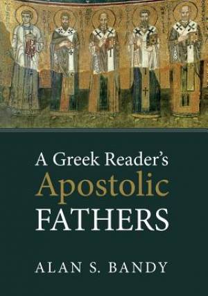 Greek Reader's Apostolic Fathers