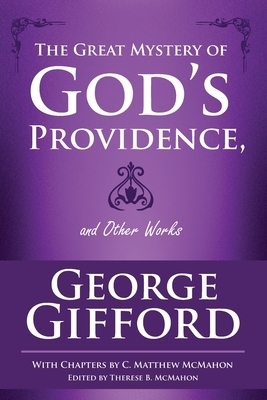 The Great Mystery of God's Providence and Other Works