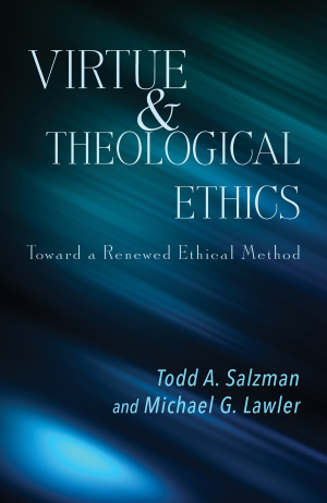 Virtue and Theological Ethics