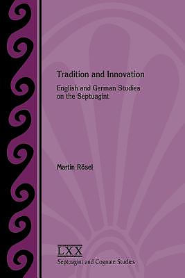 Tradition and Innovation: English and German Studies on the Septuagint