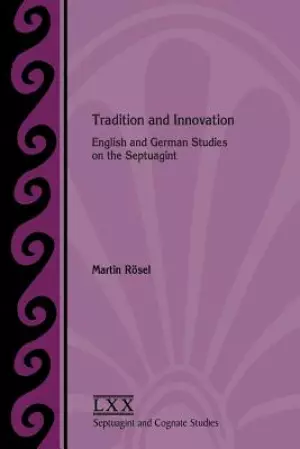 Tradition and Innovation: English and German Studies on the Septuagint