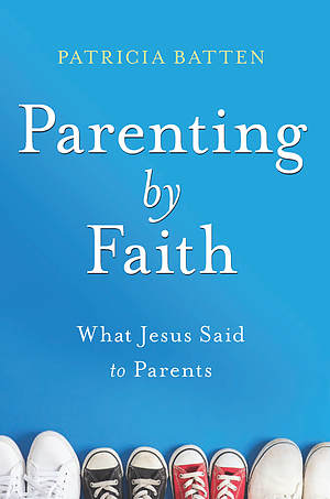 BOOK: Parenting By Faith