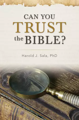 CAN YOU TRUST THE BIBLE?