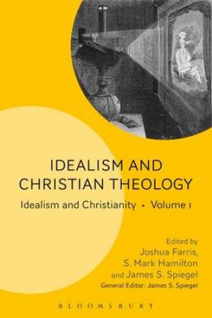 Idealism and Christian Theology