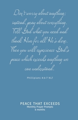 Peace That Exceeds: Monthly Prayer Prompts - Flourish