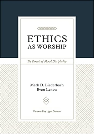 Ethics as Worship: The Pursuit of Moral Discipleship