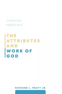 The Attributes and Work of God