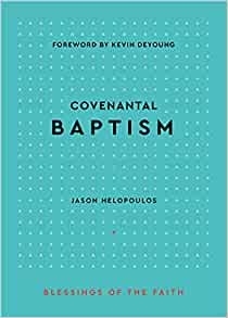 Covenantal Baptism