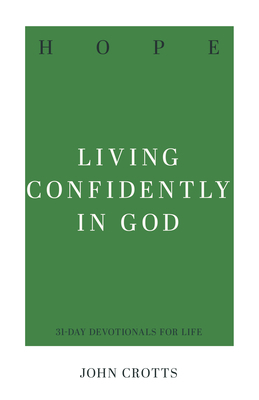 Hope: Living Confidently in God