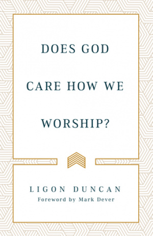 Does God Care How We Worship?