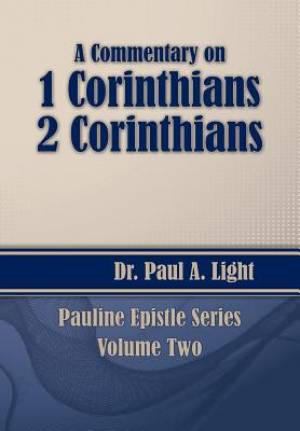 A Commentary on 1 & 2 Corinthians