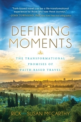 Defining Moments: The Transformational Promises of Faith Based Travel