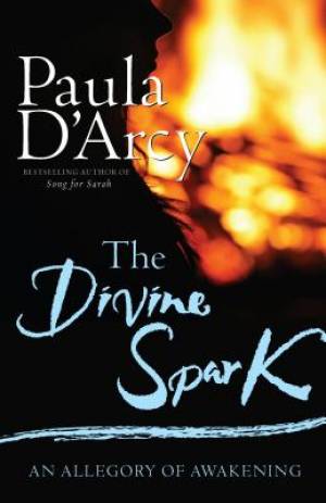 The Divine Spark: An Allegory of Awakening