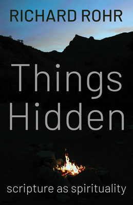 Things Hidden: Scripture as Spirituality