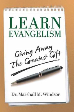 LEARN Evangelism: Giving Away The Greatest Gift