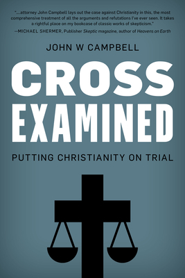 Cross Examined: Putting Christianity on Trial