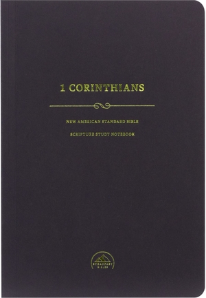 NASB 95 Scripture Study Notebook: 1 Corinthians-Softcover