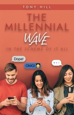 The Millennial Wave: In the Scheme of It All