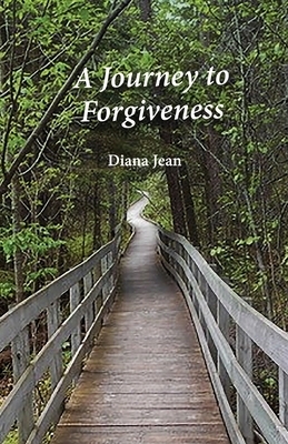 A Journey to Forgiveness