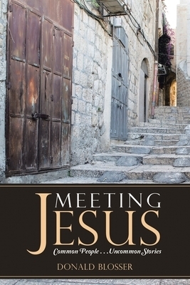 Meeting Jesus: Common People. . .Uncommon Stories