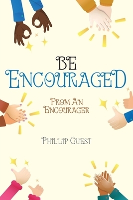 Be Encouraged: From an Encourager