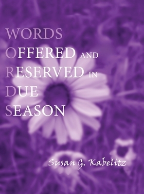 Words Offered And Reserved In Due Season