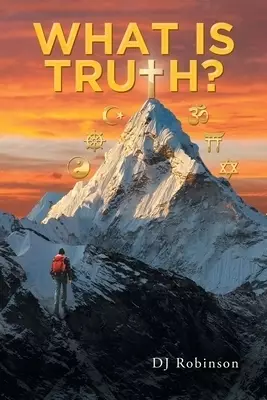 What Is Truth?