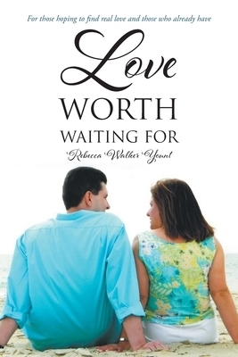 Love Worth Waiting For