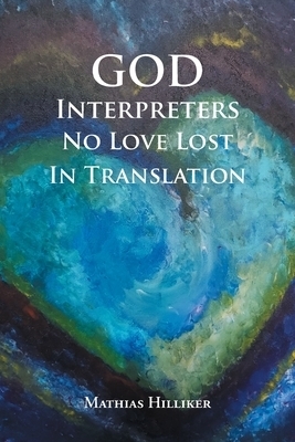 God Interpreters: No Love Lost in Translation