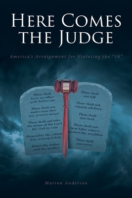 Here Comes the Judge: America's Arraignment for Violating the "10"