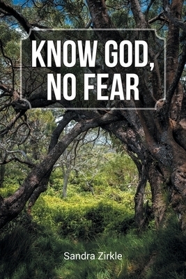 Know God, No Fear