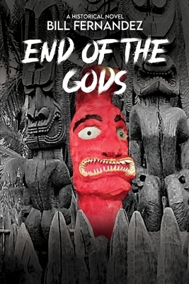 End of the Gods: a historical novel