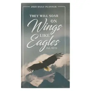 2025 Small Daily Planner-Wings Like Eagles-Isa. 40:31