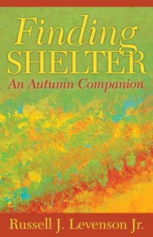 Finding Shelter: An Autumn Companion